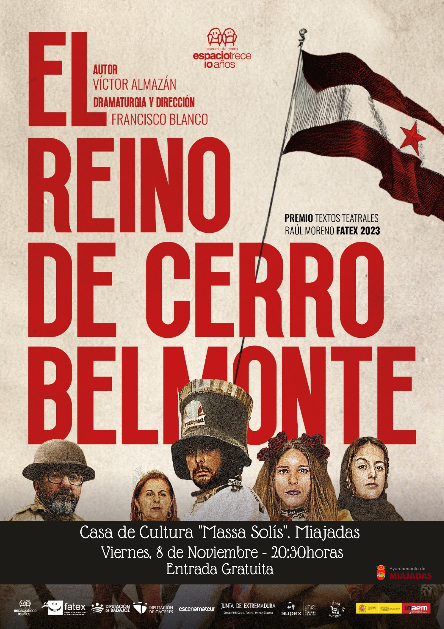 «Cerros Belmonte: Una Semana de Independencia» se representa este viernes, 8 de noviembre, en Miajadas.